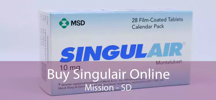 Buy Singulair Online Mission - SD
