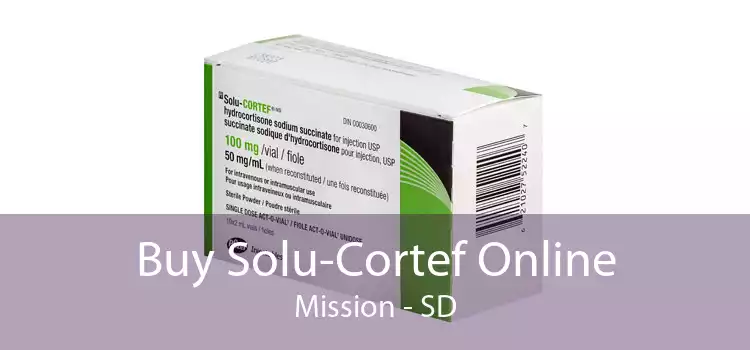 Buy Solu-Cortef Online Mission - SD