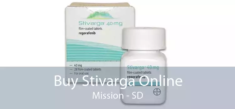 Buy Stivarga Online Mission - SD