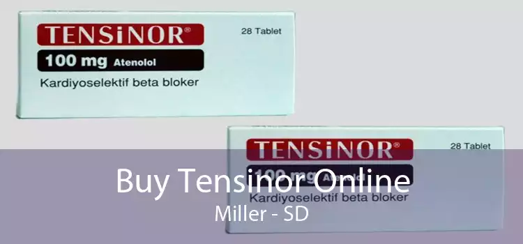 Buy Tensinor Online Miller - SD