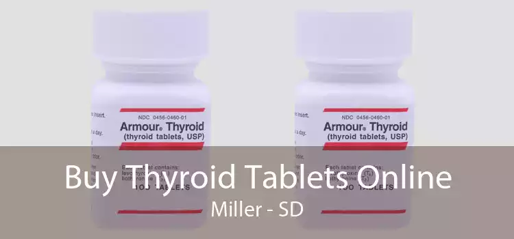 Buy Thyroid Tablets Online Miller - SD