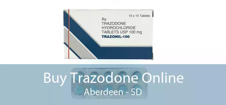 Buy Trazodone Online Aberdeen - SD