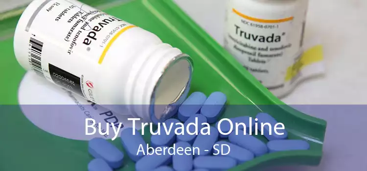 Buy Truvada Online Aberdeen - SD