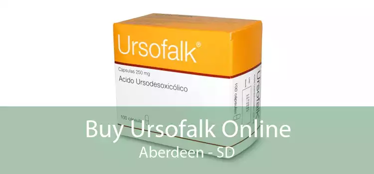 Buy Ursofalk Online Aberdeen - SD