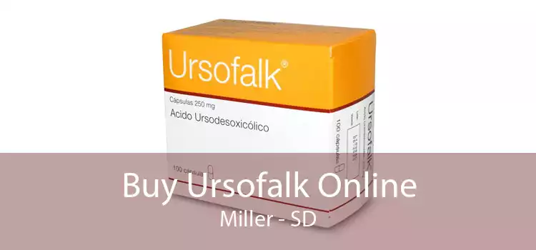 Buy Ursofalk Online Miller - SD