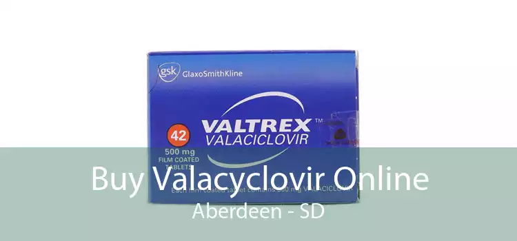 Buy Valacyclovir Online Aberdeen - SD