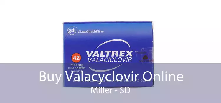 Buy Valacyclovir Online Miller - SD