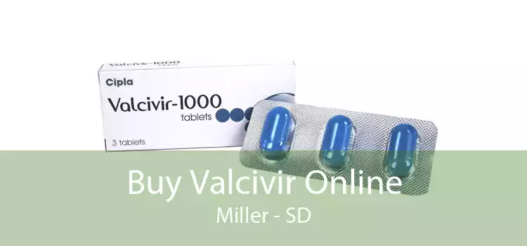 Buy Valcivir Online Miller - SD