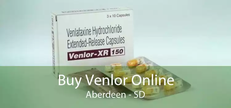 Buy Venlor Online Aberdeen - SD