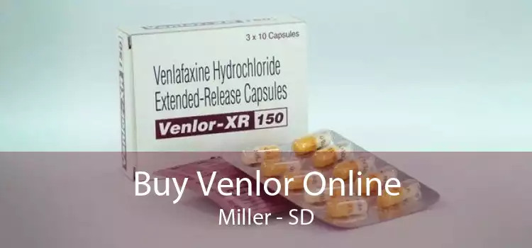 Buy Venlor Online Miller - SD