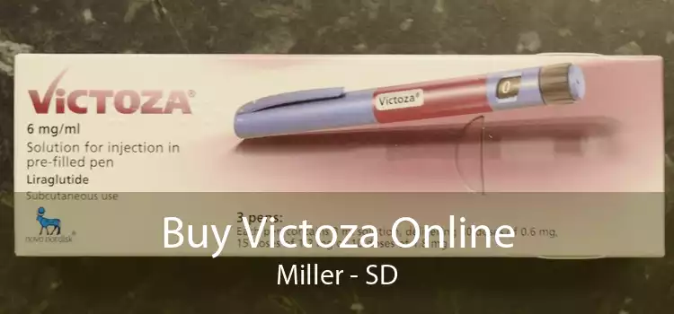 Buy Victoza Online Miller - SD