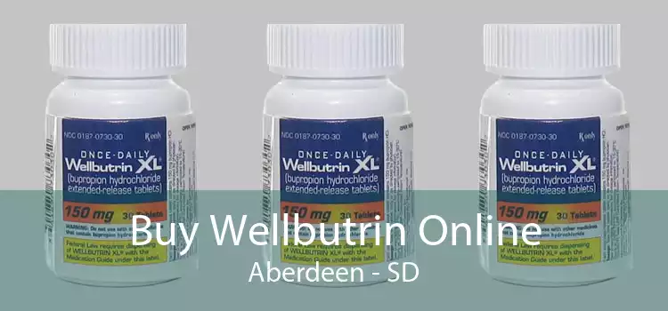 Buy Wellbutrin Online Aberdeen - SD