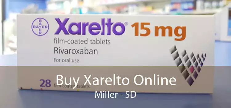Buy Xarelto Online Miller - SD