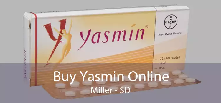 Buy Yasmin Online Miller - SD