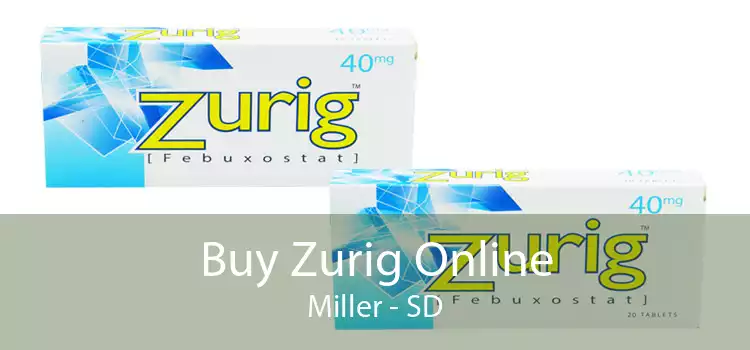 Buy Zurig Online Miller - SD